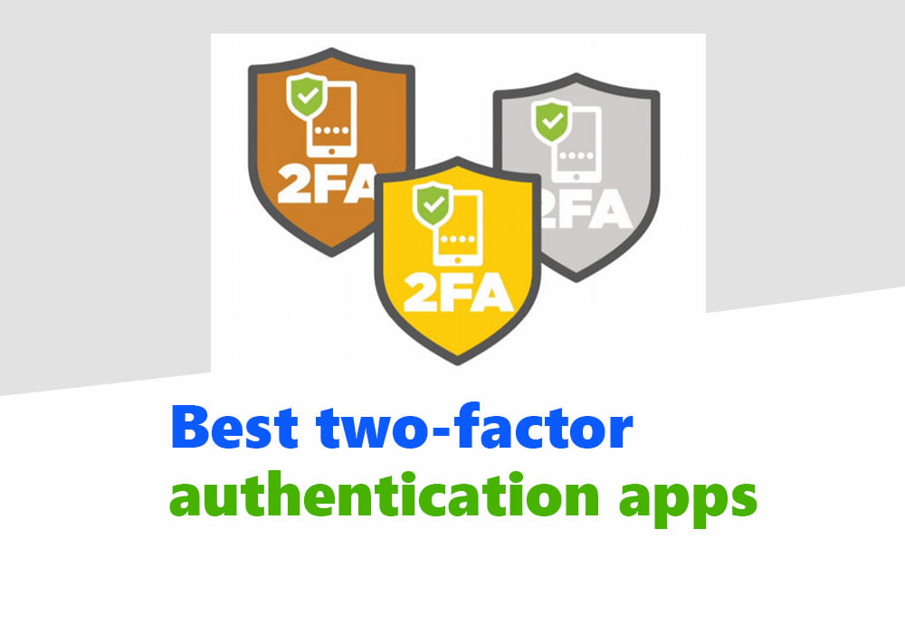 Best Two-Factor Authentication Apps