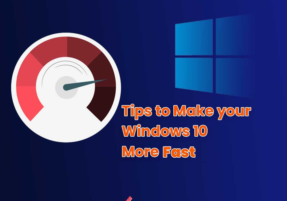 make your Windows 10 PC run faster