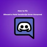 How to fix Discord JavaScript Error Occurred