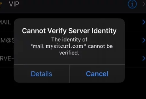 How to Solve the cannot verify server identity for your custom mail