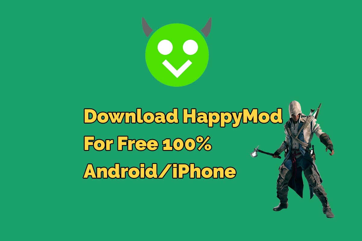 Download and install HappyMod APK On Android or iPhone or iOS 2022