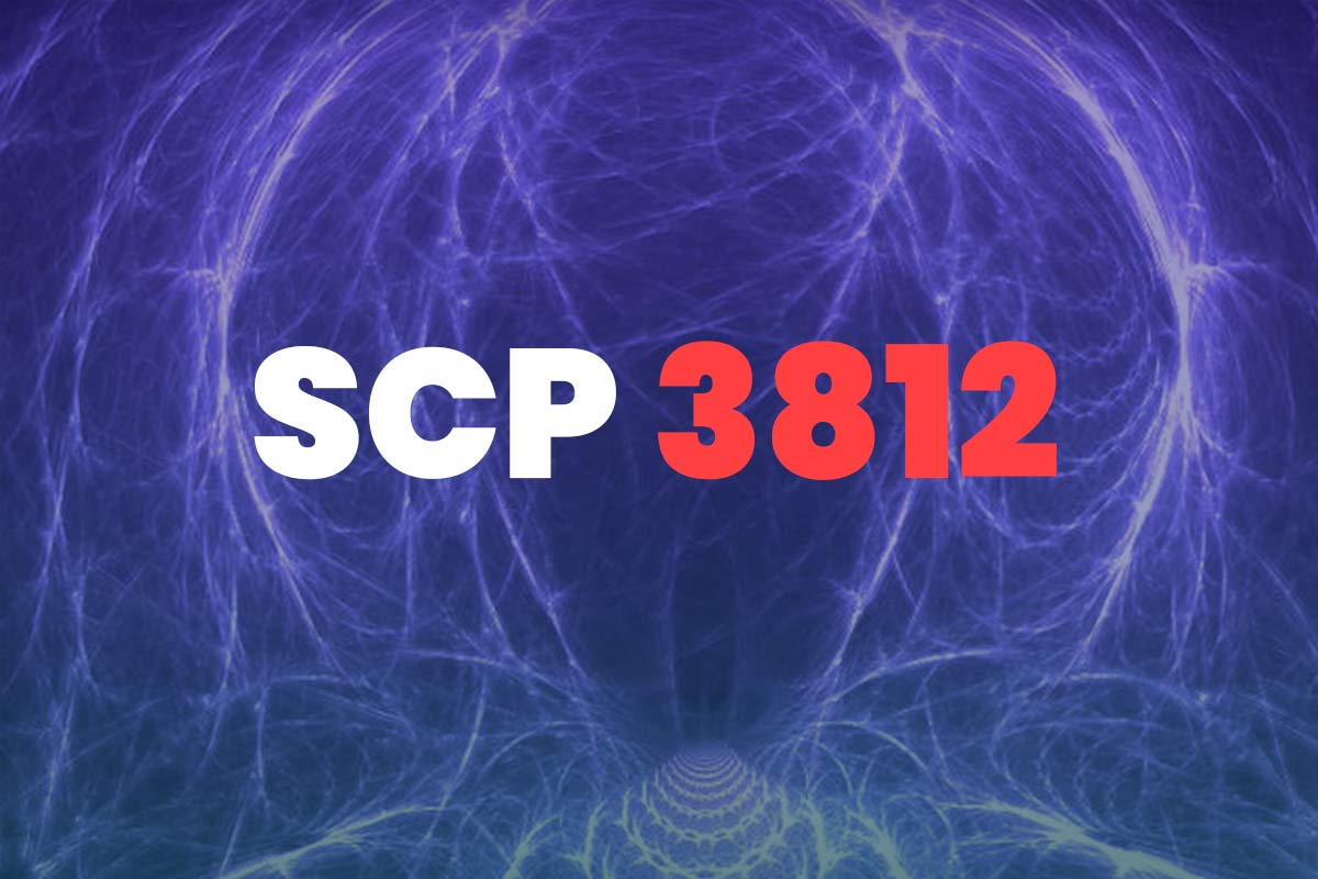 What is SCP 3812? SCP 3812 Explained | SCP 3812 Power | SCP 3812 CLass