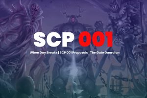 When Day Breaks ,SCP 001 Proposals, The Gate Guardian