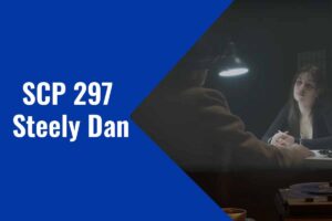 SCP 297 Steely Dan